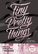 Front pageTiny Pretty Things (edición en español) (Tiny Pretty Things 1)