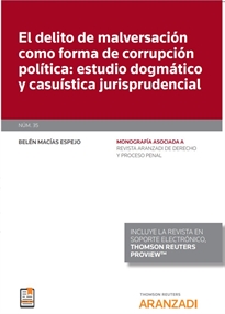 Books Frontpage El delito de malversación como forma de corrupción política: estudio dogmático y casuística jurisprudencial (Papel + e-book)