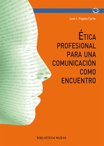 Books Frontpage Ética profesional para una comunicación como encuentro