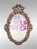 Front pageI´m Your Mirror
