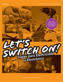 Books Frontpage Let´s Switch On! Inglés para Electricidad y Electrónica