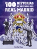 Portada del libro Las 100 historias de leyendas del Real Madrid