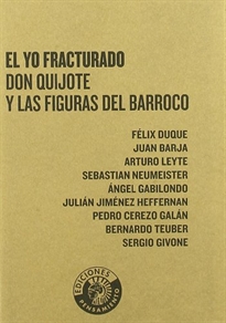 Books Frontpage El yo fracturado. Don Quijote y las figuras del Barroco