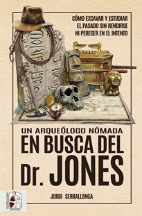 Books Frontpage Un arqueólogo nómada en busca del Dr. Jones