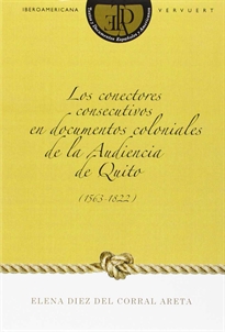 Books Frontpage Los conectores consecutivos en documentos coloniales de la Audiencia de Quito (1563-1822)