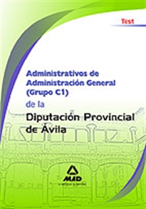 Books Frontpage Administrativos de administración general (grupo c1) de la diputación provincial de ávila. Test