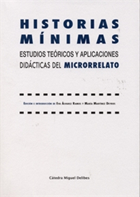 Books Frontpage Historias Mínimas. Estudios Teóricos Y Aplicaciones Didácticas Del Microrrelato