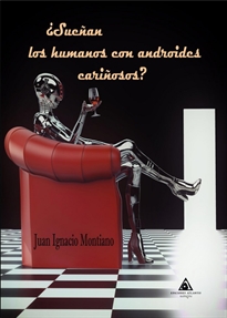Books Frontpage ¿Sueñan los humanos con androides cariñosos?