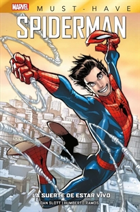Books Frontpage Marvel must have spiderman: la suerte de estar vivo