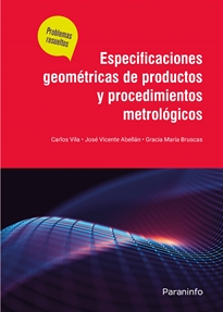 Books Frontpage Especificaciones geométricas de productos y procedimientos metrológicos. Problemas resueltos