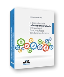 Books Frontpage El desarrollo de la reforma universitaria en España y el Espacio Europeo de Educación Superior