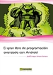 Front pageEl gran libro de programación avanzada con Android