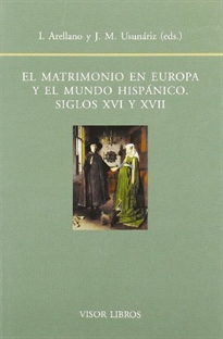 Books Frontpage El matrimonio en Europa y el mundo hispánico, siglos XVI y XVII