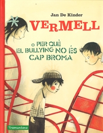 Books Frontpage Vermell O Per Què El Bullying No és Cap Broma