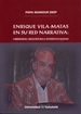 Front pageEnrique Vila-Matas En Su Red Narrativa: Hibridismo, Reescritura E Intertextualidad