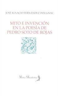 Books Frontpage Mito e invención en la poesía de Pedro Soto de Rojas