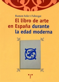 Books Frontpage El libro de arte en España durante la edad moderna