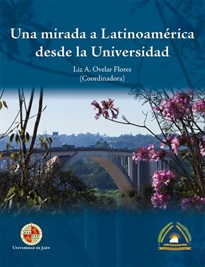 Books Frontpage Una mirada a latinoamérica desde la Universidad