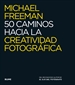 Front page50 caminos hacia la creatividad fotográfica