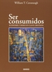 Front pageSer consumidos