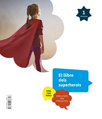 Books Frontpage Projecte Mira com mires - 1 Primaria: Superherois