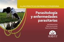 Books Frontpage Guías prácticas en producción bovina. Parasitología y enfermedades parasitarias