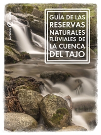 Books Frontpage Guía de las Reservas Naturales Fluviales de la cuenca del Tajo