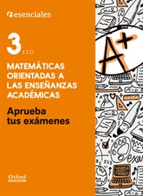 Books Frontpage Aprueba tus exámenes Matemáticas Académicas 3.º ESO. Cuaderno del alumno