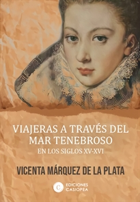 Books Frontpage Viajeras A Traves Del Mar Tenebroso En Los Siglos XV-XVI