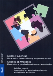 Books Frontpage Áfricas y Américas. Idas y vueltas, reevaluaciones y perspetivas actuales.