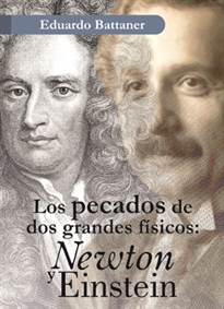 Books Frontpage Los pecados de dos grandes físicos: Newton y Einstein