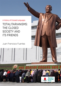 Books Frontpage Totalitarianisms: The closed society and its friends. A History of Crossed Languages