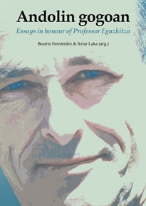 Books Frontpage Andolin gogoan. Essays in honour of Professor Eguzkitza