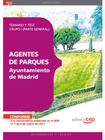 Books Frontpage Agentes de Parques del Ayuntamiento de Madrid. Temario y Test. Grupo I (Parte General)