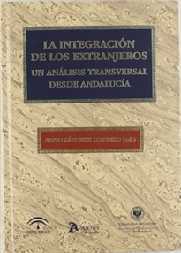 Books Frontpage Integracion de los extranjeros. Un análisis transversal desde andalucía.