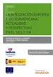 Front pageLa integración europea e iberoamericana. Actualidad y perspectivas en el Siglo XXI   (Papel + e-book)