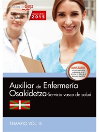 Books Frontpage Auxiliar Enfermería. Servicio vasco de salud-Osakidetza. Temario. Vol.III