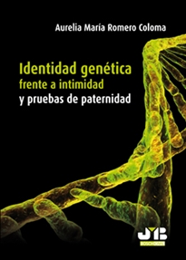 Books Frontpage Identidad genética frente a intimidad y pruebas de paternidad.