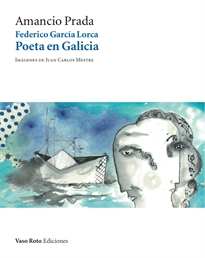 Books Frontpage Federico García Lorca: Poeta en Galicia