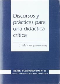 Books Frontpage Discursos y prácticas para una didáctica crítica: ideas y líneas de trabajo para tranformar la enseñanza