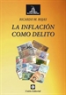 Portada del libro La Inflación Como Delito