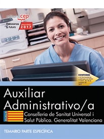 Books Frontpage Auxiliar Administrativo/a. Conselleria de Sanitat Universal i Salut Pública. Generalitat Valenciana. Temario Parte Específica