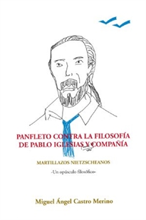 Books Frontpage Pafleto Contra La Filosofía De Pablo Iglesias Y Compañía. Martillazos Nietzscheanos. Un Opúsculo Folosófico