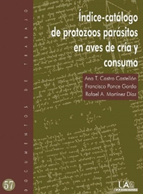 Books Frontpage Índice-catálogo de protozoos parásitos en aves de cría y consumo