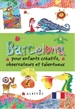Front pageBarcelona pour enfants créatifs, observateurs et talentueux
