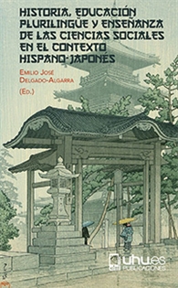 Books Frontpage Historia, Educación Plurilingüe Y Enseñanza De Las Ciencias Sociales En El Contexto Hispano-Japonés