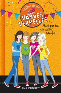 Books Frontpage El Club de les Vambes Vermelles 13 - Avui per tu, tomorrow també!