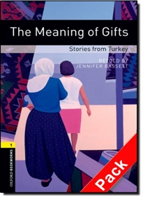 Books Frontpage Oxford Bookworms 1. The Meaning of Gifts. Stories from Turkey CD Pack