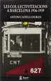 Front pageCol lectivitzacions a Barcelona 1936-1939, les