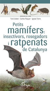 Books Frontpage Petits mamífers: insectívors, rosegadors i ratpenats de Catalunya